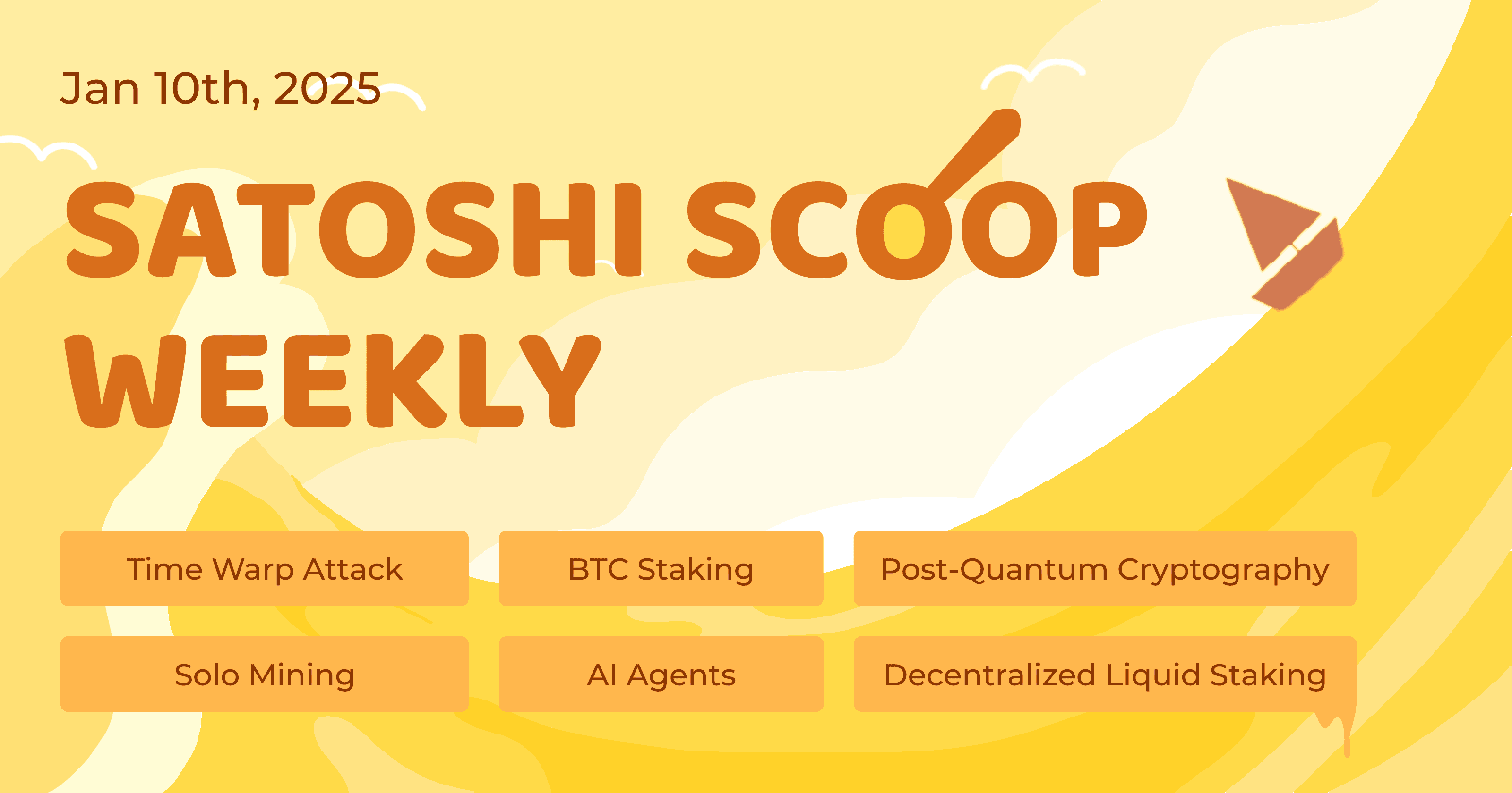 Satoshi Scoop Weekly, 10 Jan 2025